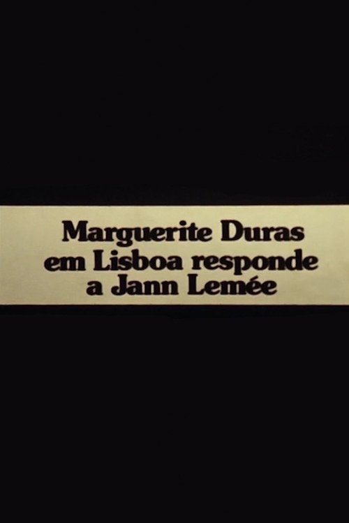 Poster de Mulher a Mulher: Marguerite Duras em Lisboa responde a Jann Lemée