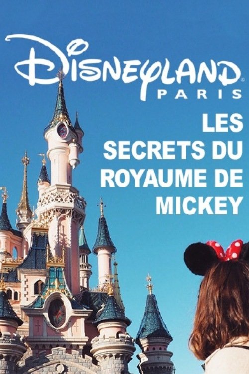 Poster de Disneyland Paris : Les Secrets du Royaume de Mickey
