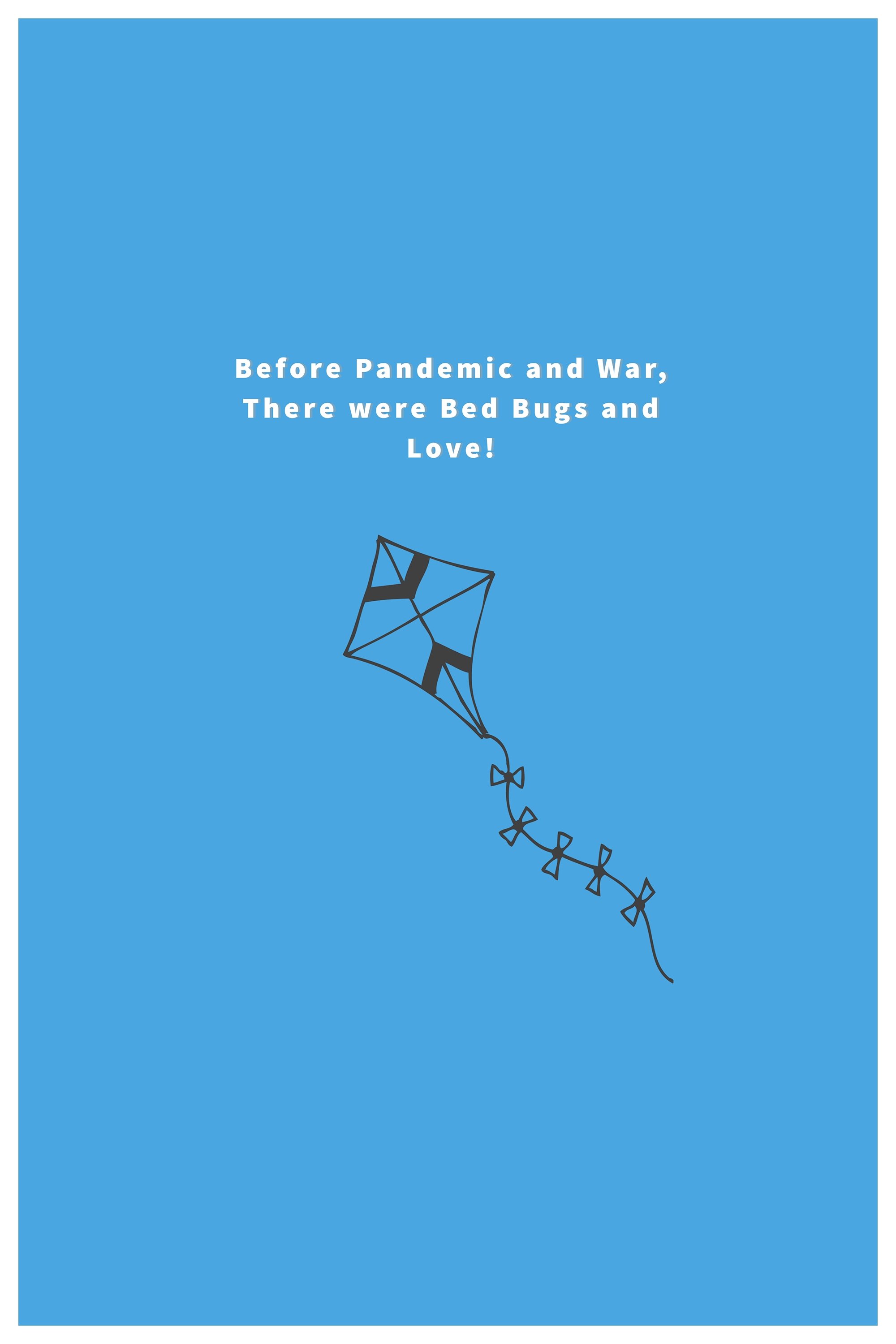 Poster de Before Pandemic and War, There were Bed Bugs and Love!