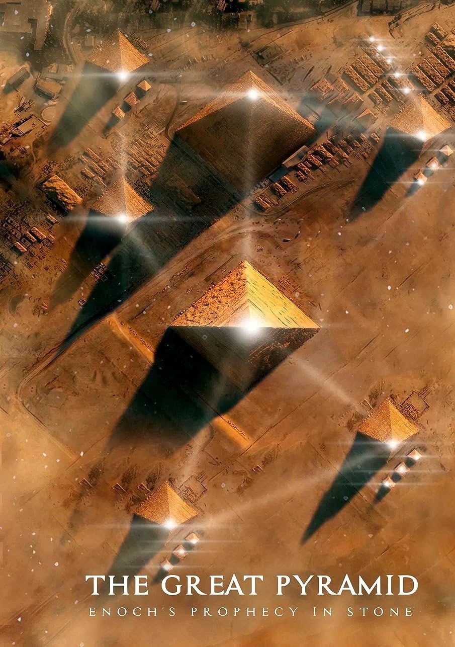 Poster de The Great Pyramid: Enoch's Prophecy in Stone