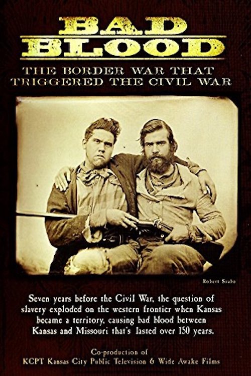Poster de Bad Blood: The Border War That Triggered the Civil War