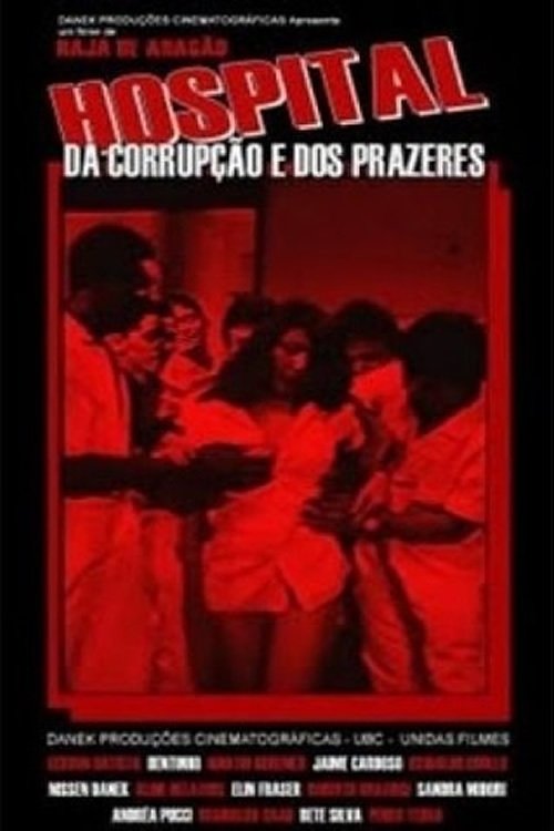 Poster de Hospital da Corrupção e dos Prazeres