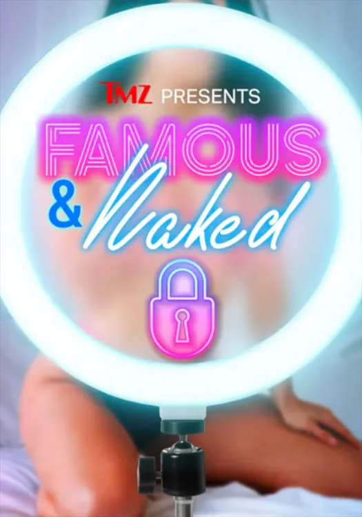 Affiche du film TMZ Presents | Famous & Naked