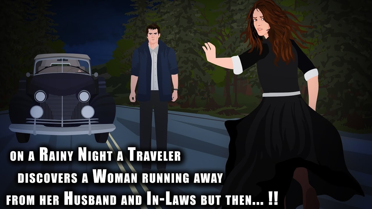 Traveler discovers a Woman running from her Husband & In-laws but then...