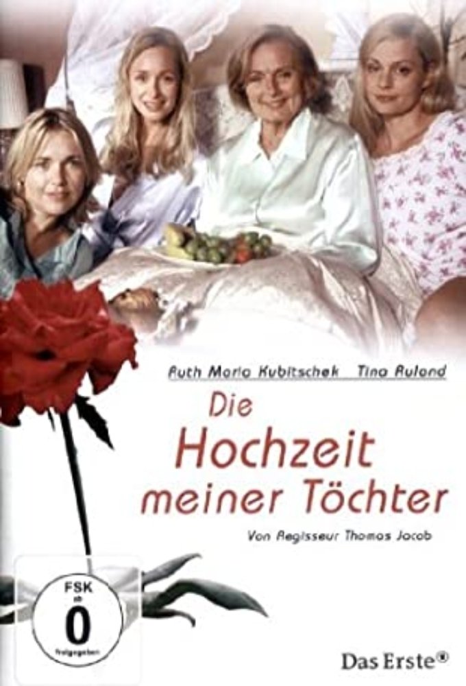 Affiche du film Die Hochzeit meiner Töchter
