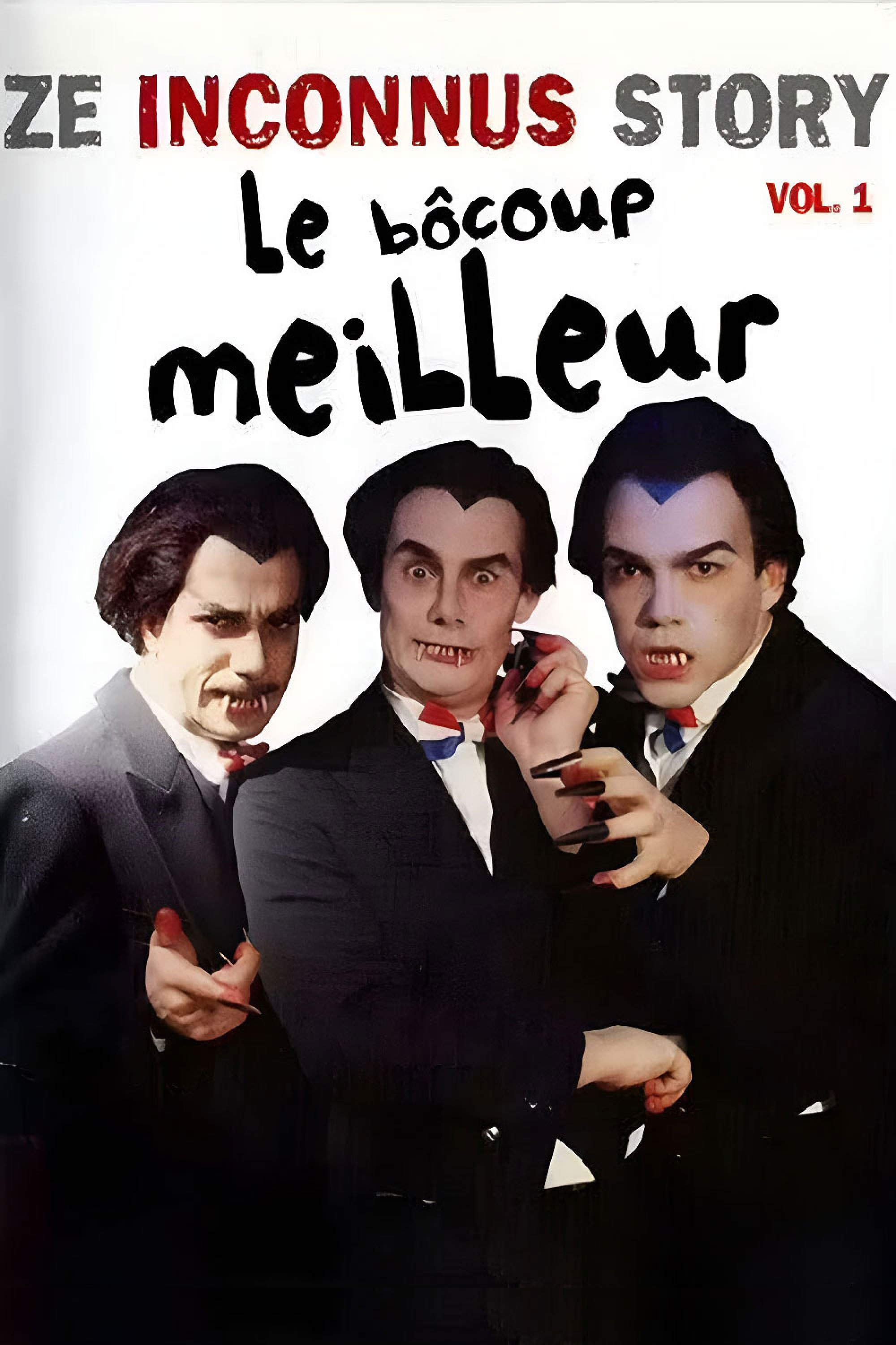 Poster de Les Inconnus - Ze Inconnus Story - Le bôcoup meilleur (Vol. 1)