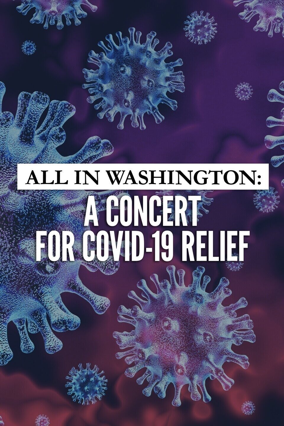 Poster de All in Washington: A Concert for COVID-19 Relief