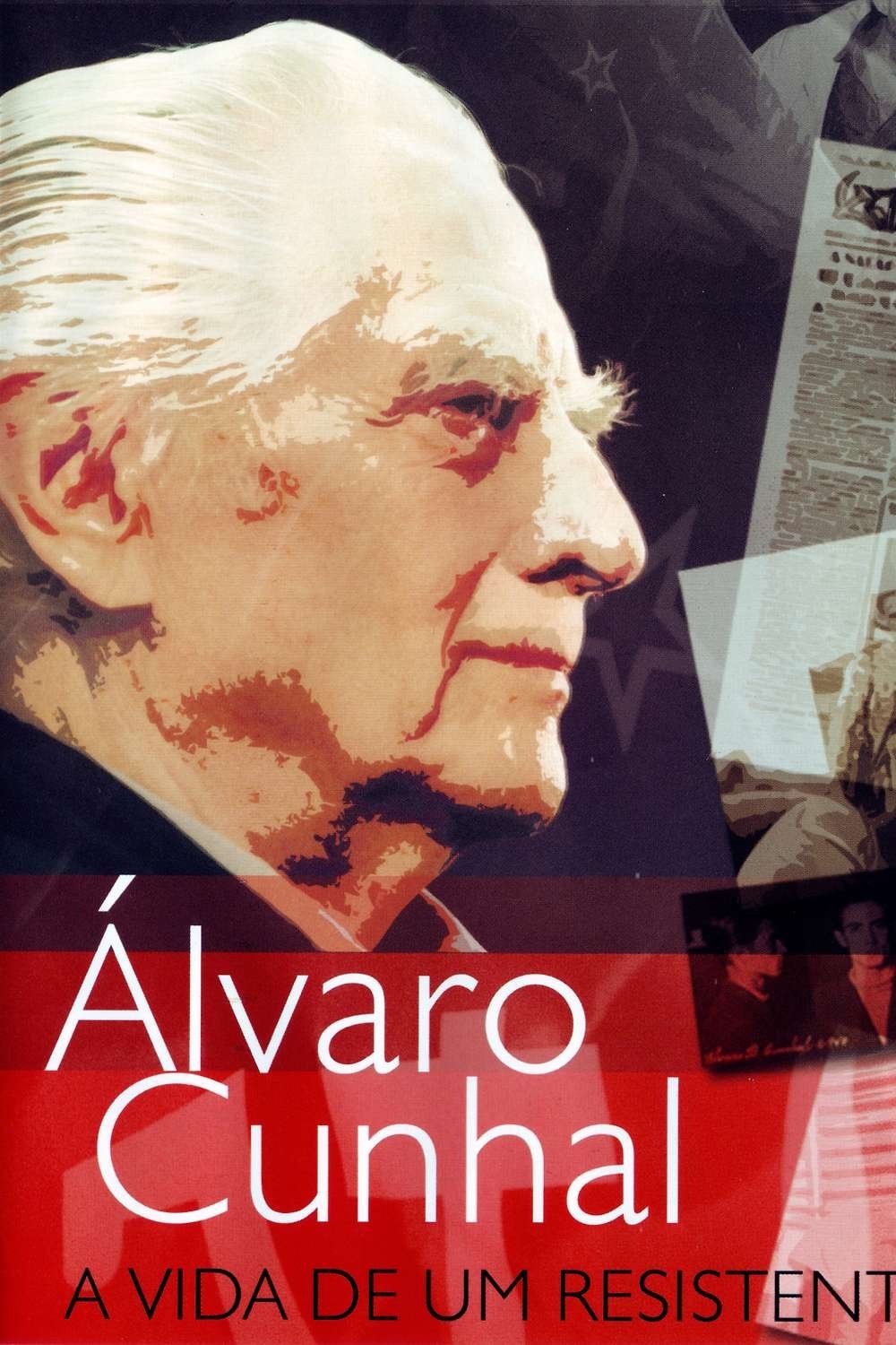 Poster de Álvaro Cunhal: A Vida de um Resistente