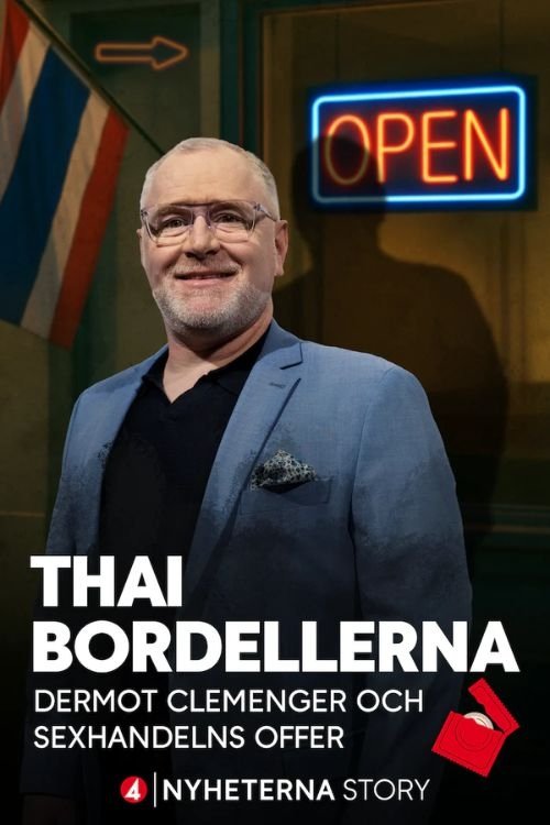 Poster de Thai-bordellerna - Dermot Clemenger och sexhandelns offer