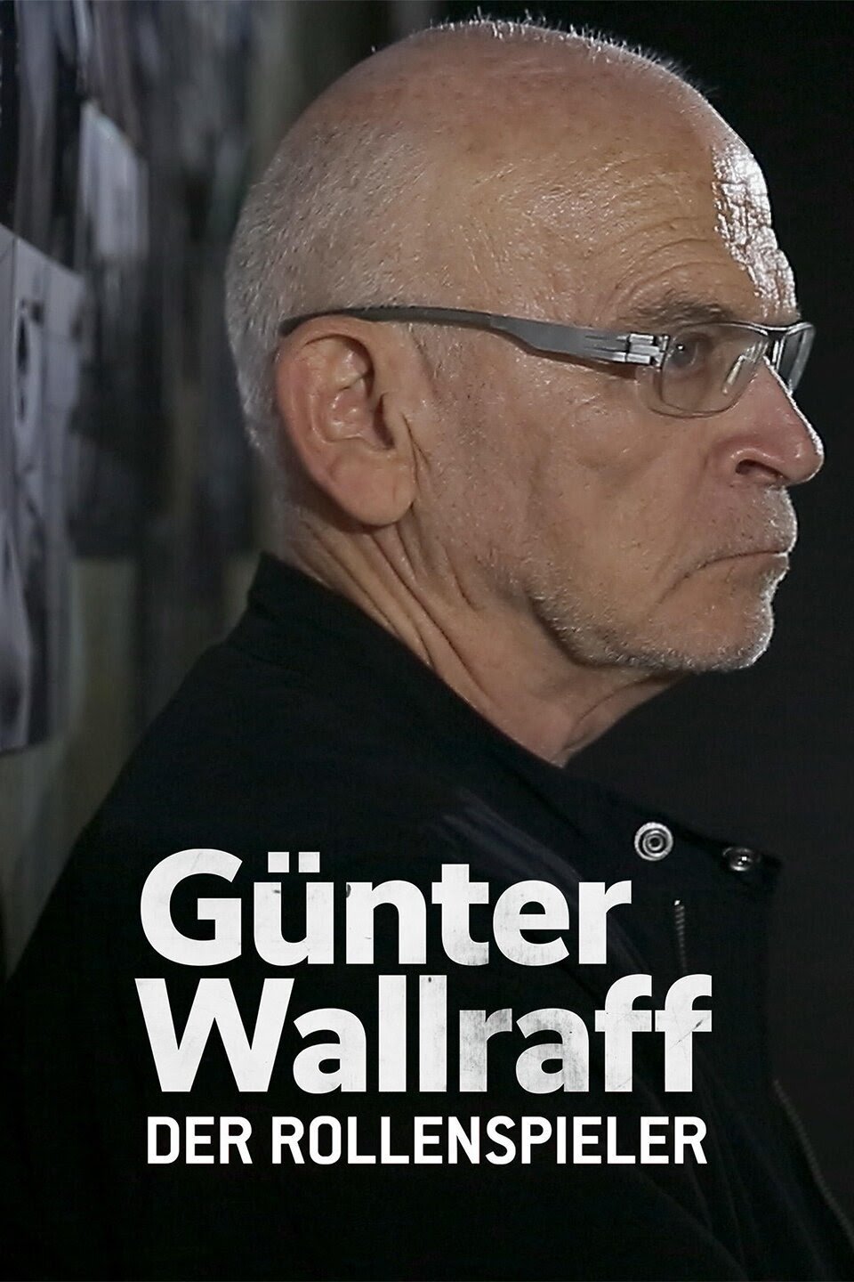 Poster de Günter Wallraff, der Rollenspieler - Das Leben eines Aufklärers