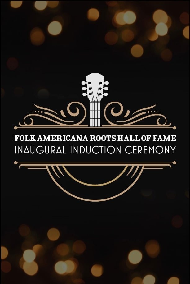 Poster de Folk Americana Roots Hall of Fame: Inaugural Induction Ceremony