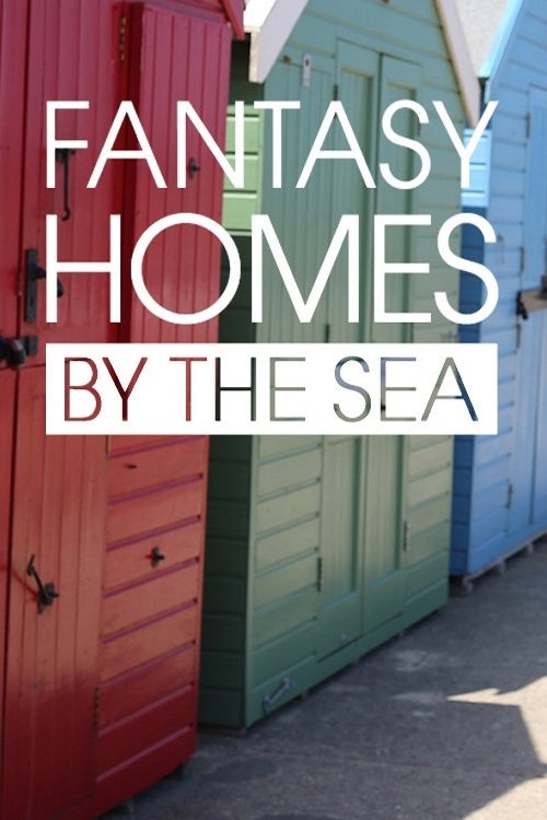 Poster de Fantasy Homes by the Sea