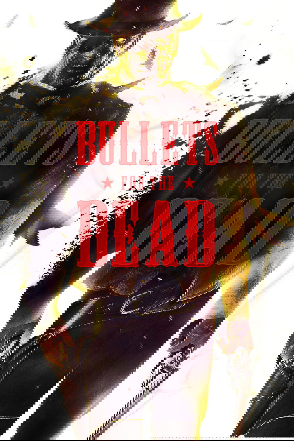 Bullets for the Dead