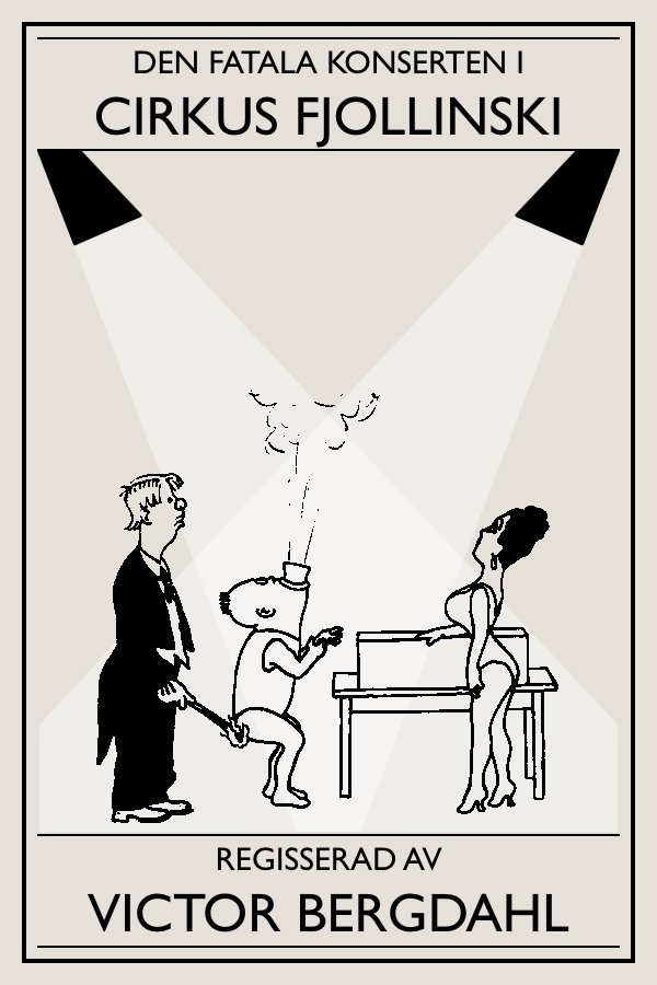 Poster de Den fatala konserten i Cirkus Fjollinski