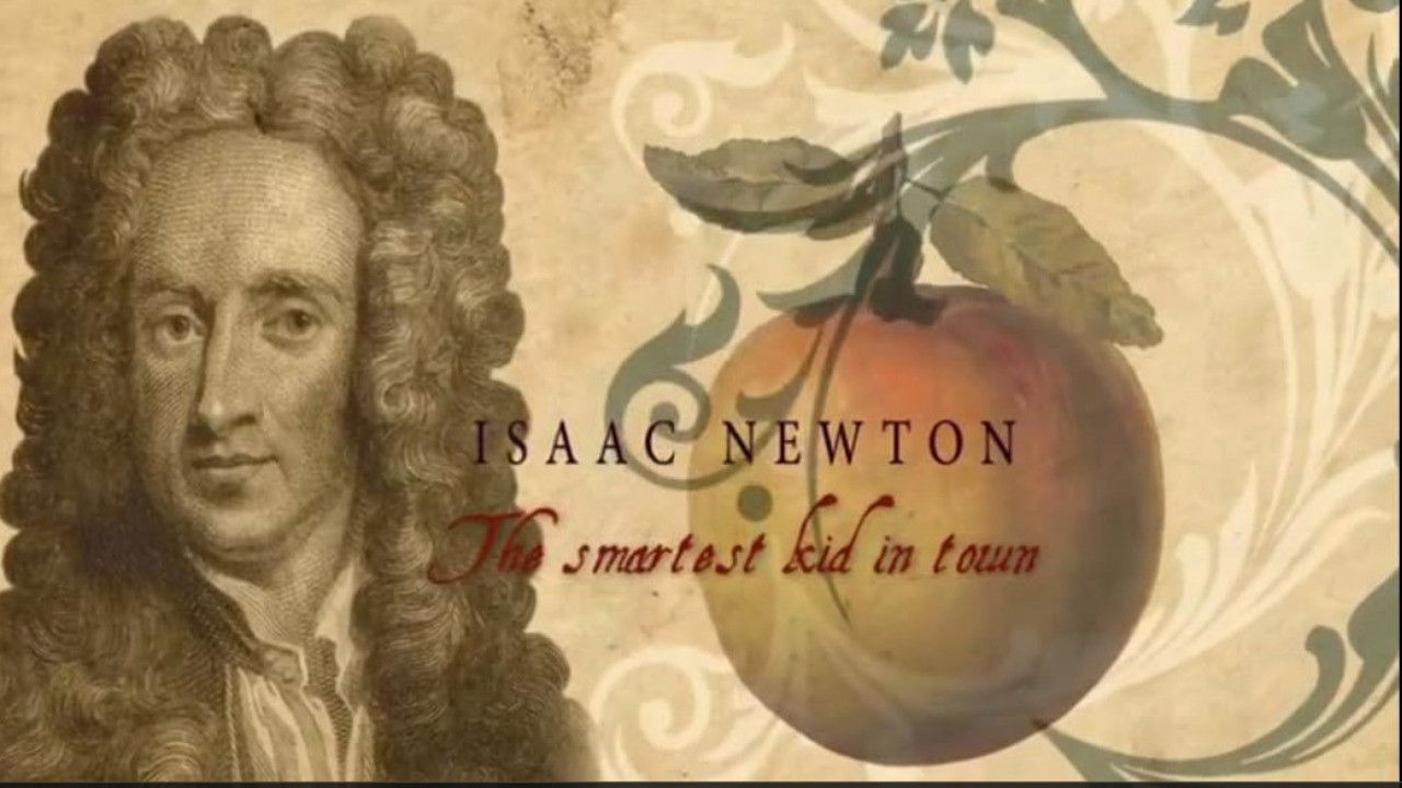 Isaac Newton, The smartest kid in town