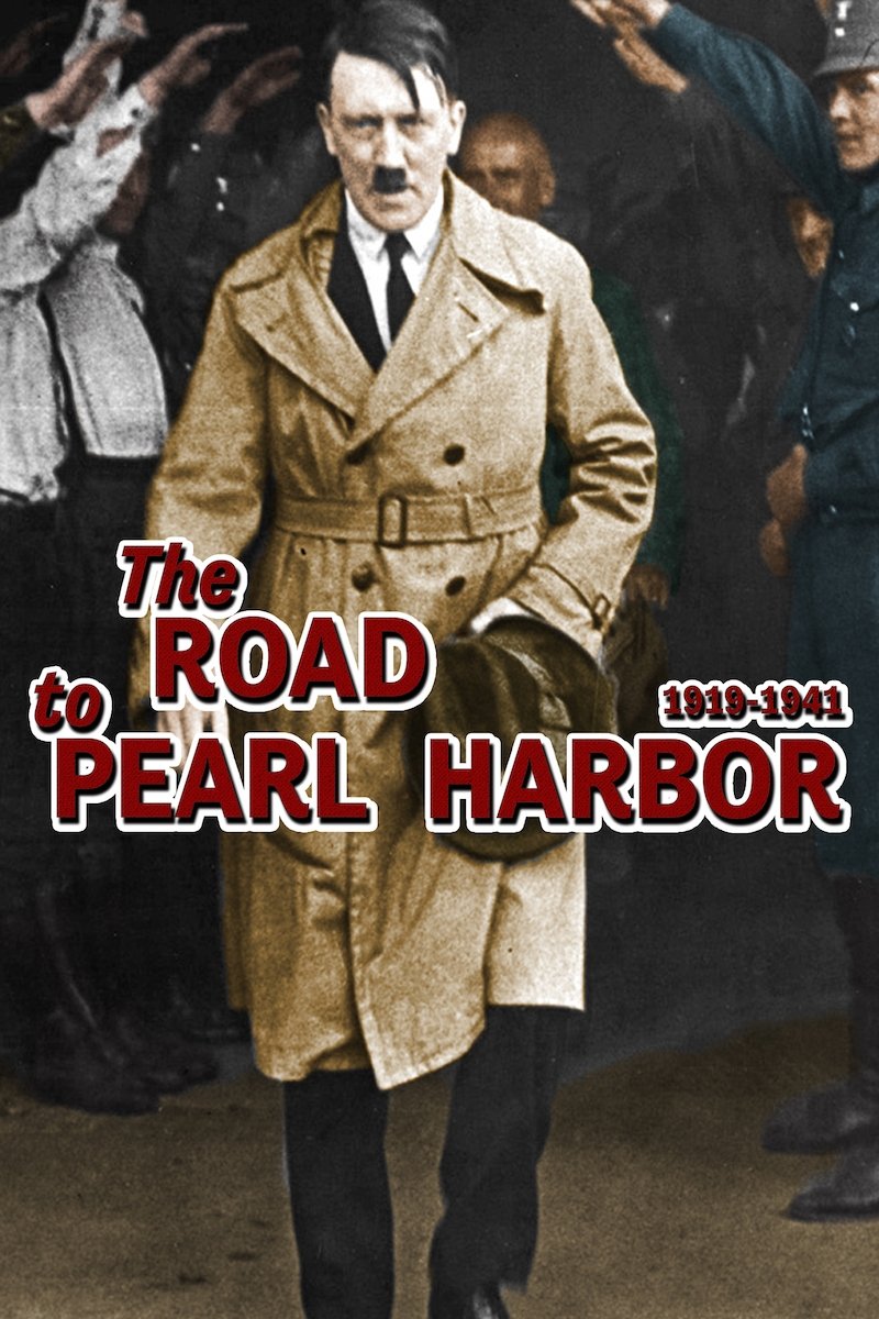 Poster de The Road To Pearl Harbor, 1919-1941