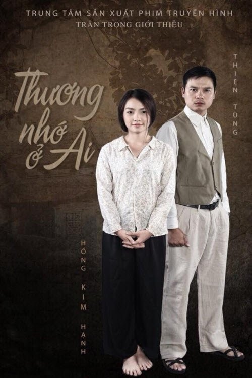 Poster de Thương Nhớ Ở Ai