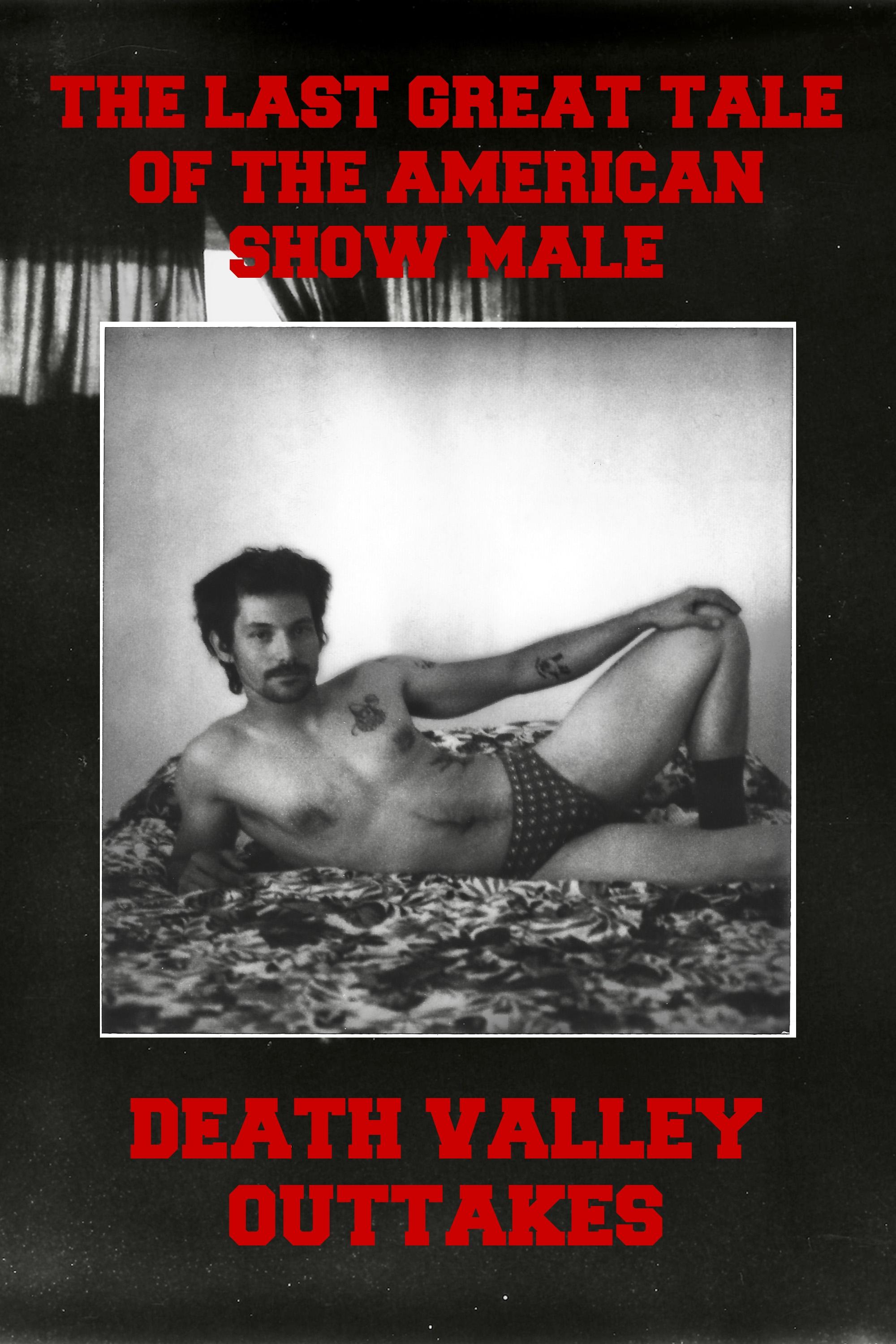 Poster de The Last Great Tale of the American Show Male: Death Valley Outtakes