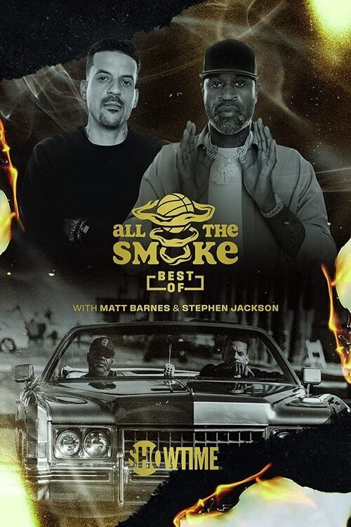 Poster de The Best of All the Smoke with Matt Barnes and Stephen Jackson