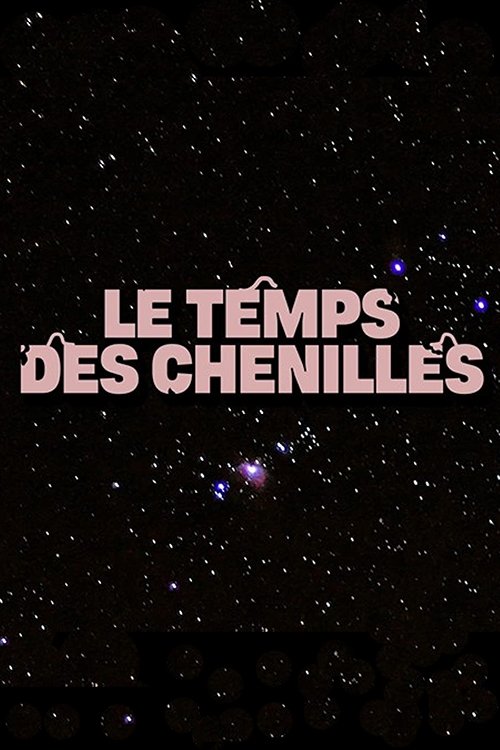 Poster de Le temps des chenilles