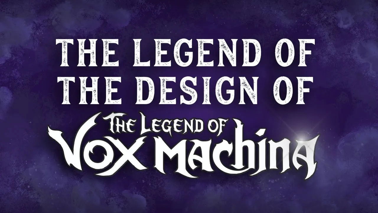 The Legend of the Design of The Legend of Vox Machina