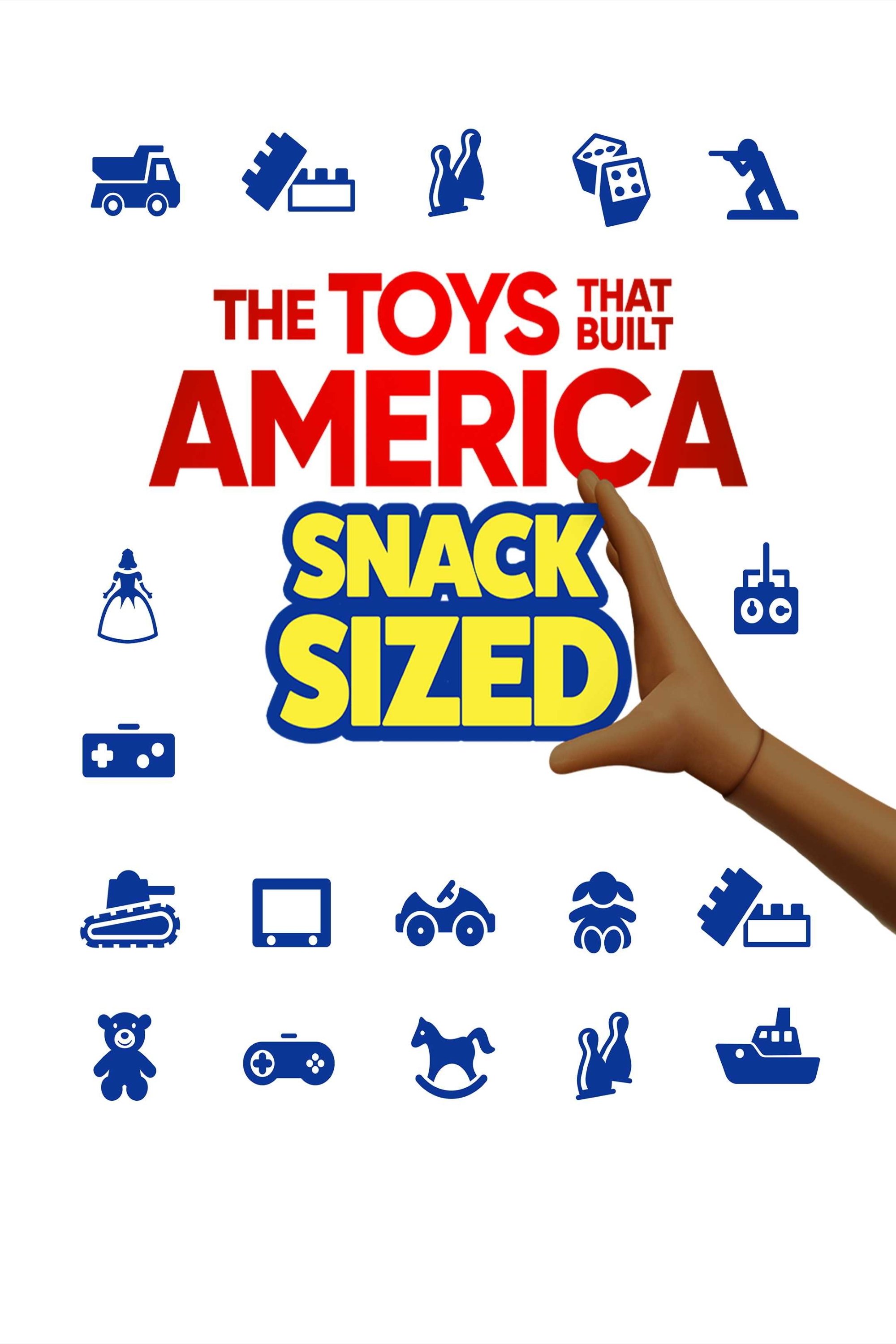 Poster de The Toys That Built America: Snack Sized