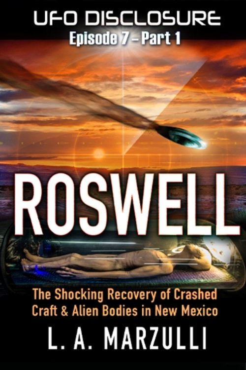 Poster de UFO Disclosure Part 7: Revisiting Roswell - Exoneration!