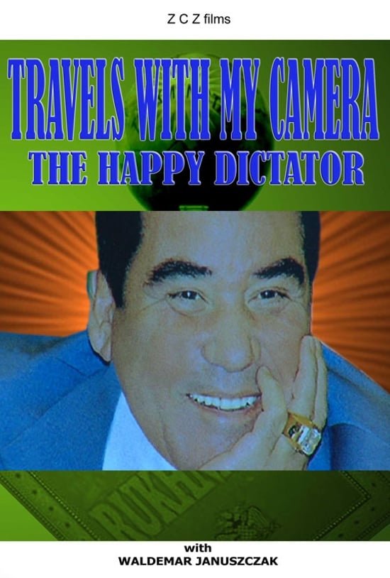 Poster de Travels with My Camera: The Happy Dictator