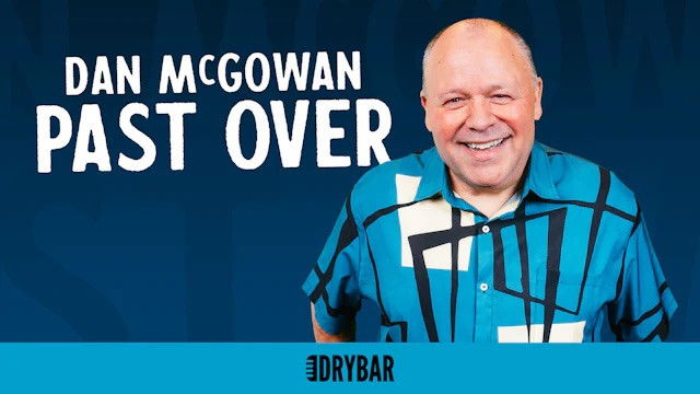 Dan McGowan: Past Over