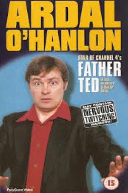 Poster de Ardal O'Hanlon - Live from Dublin's Gaiety Theatre
