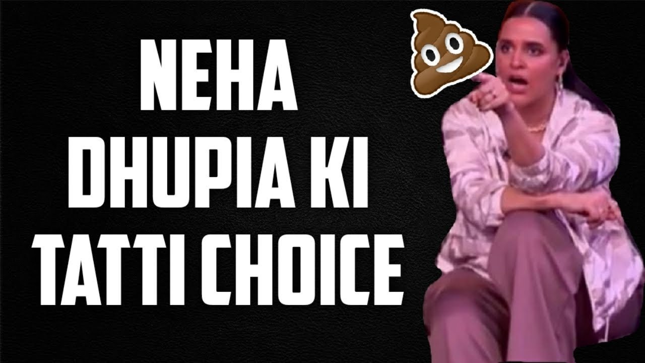 NEHA DHUPIA KI TATTI CHOICE