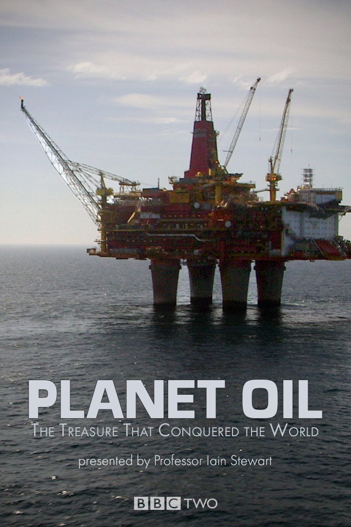 Poster de Planet Oil: The Treasure That Conquered the World