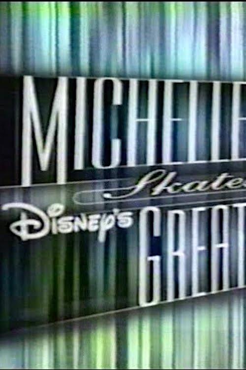 Poster de Michelle Kwan Skates to Disney's Greatest Hits