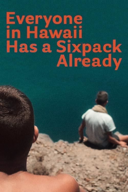 Poster de Everyone in Hawaii Has a Sixpack Already