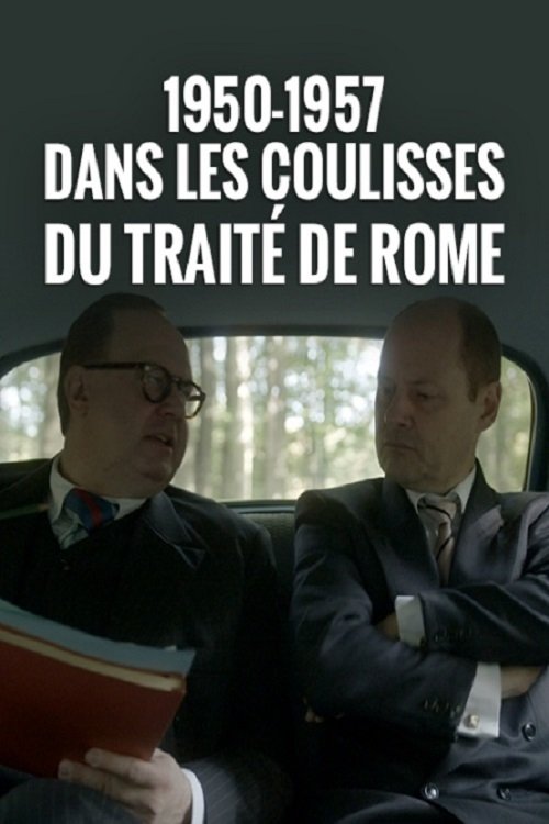 Poster de 1950-1957, dans les coulisses du traité de Rome