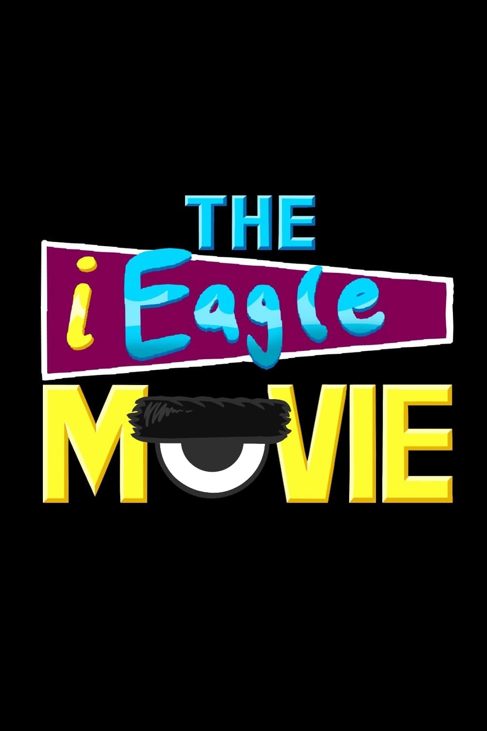 Poster de The iEagle Movie