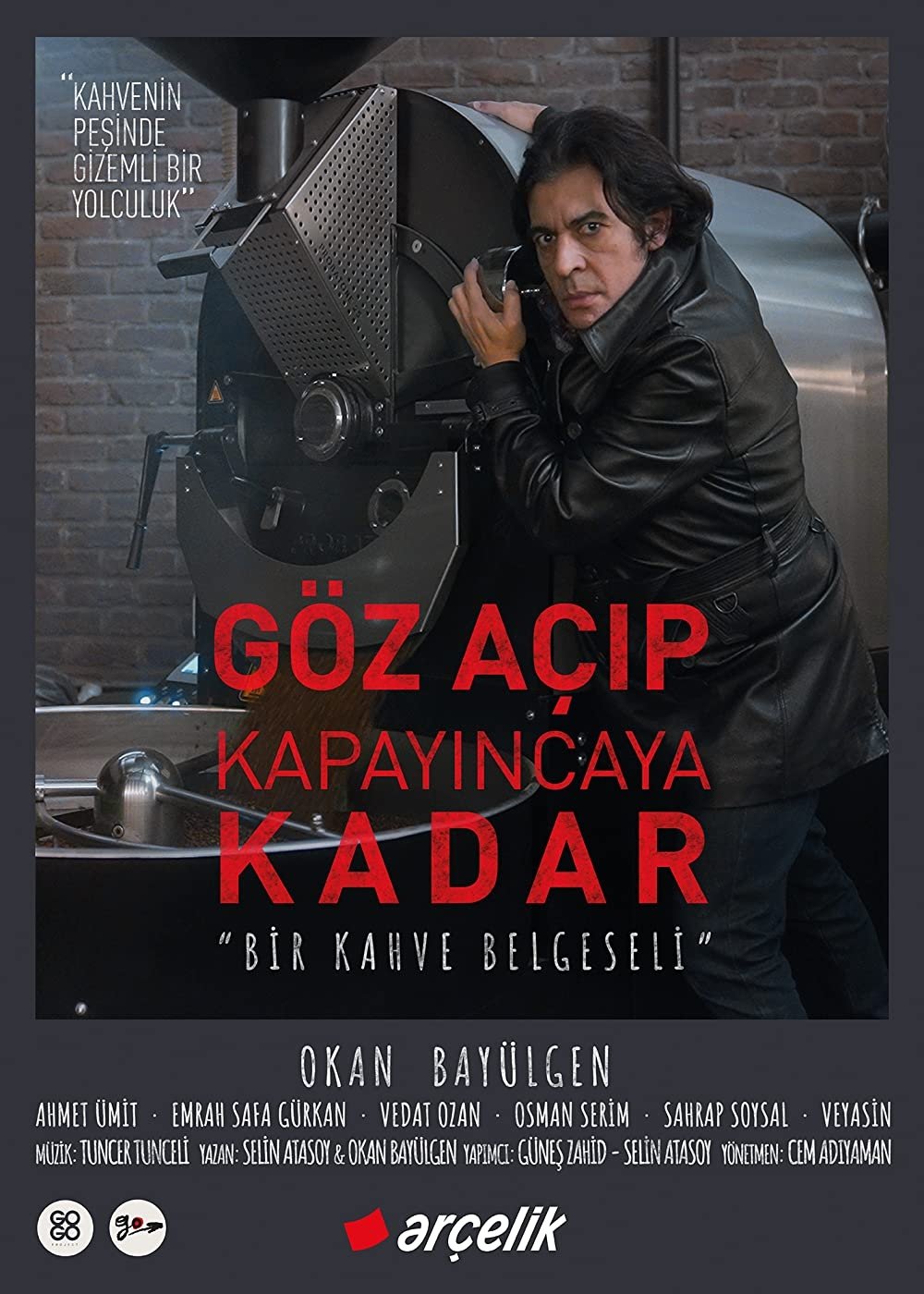 Poster de Göz Açıp Kapayıncaya Kadar