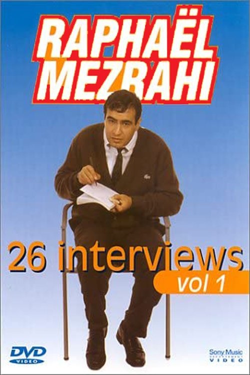 Poster de Raphaël Mezrahi - Les interviews (26 interviews), Vol. 1
