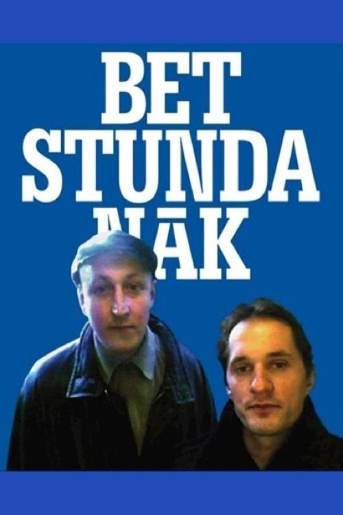 Poster for But the Hour Is Near