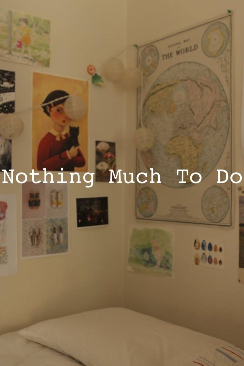 Poster de Nothing Much to Do