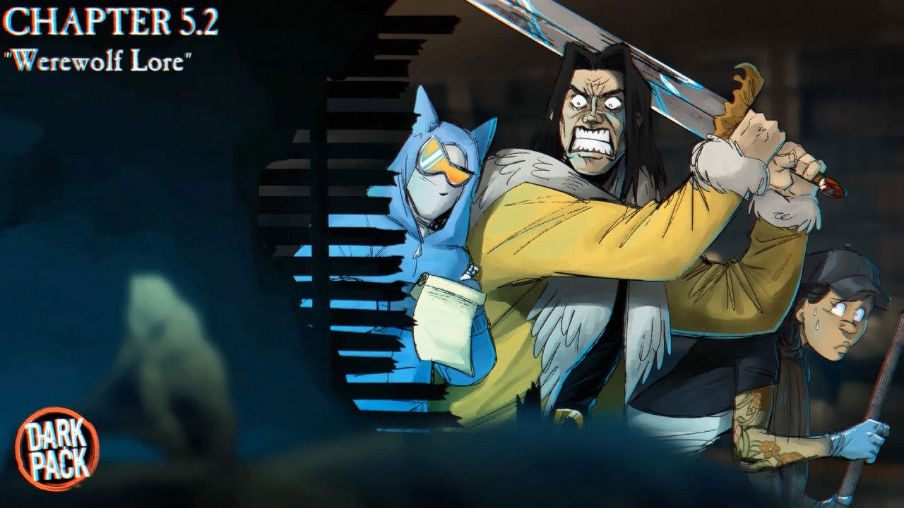 Hunter: The Parenting - Chapter 5.2 | WEREWOLF LORE: Big-D & Kitten’s Unveiling of the Garou