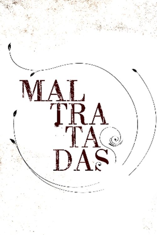Poster de Maltratadas