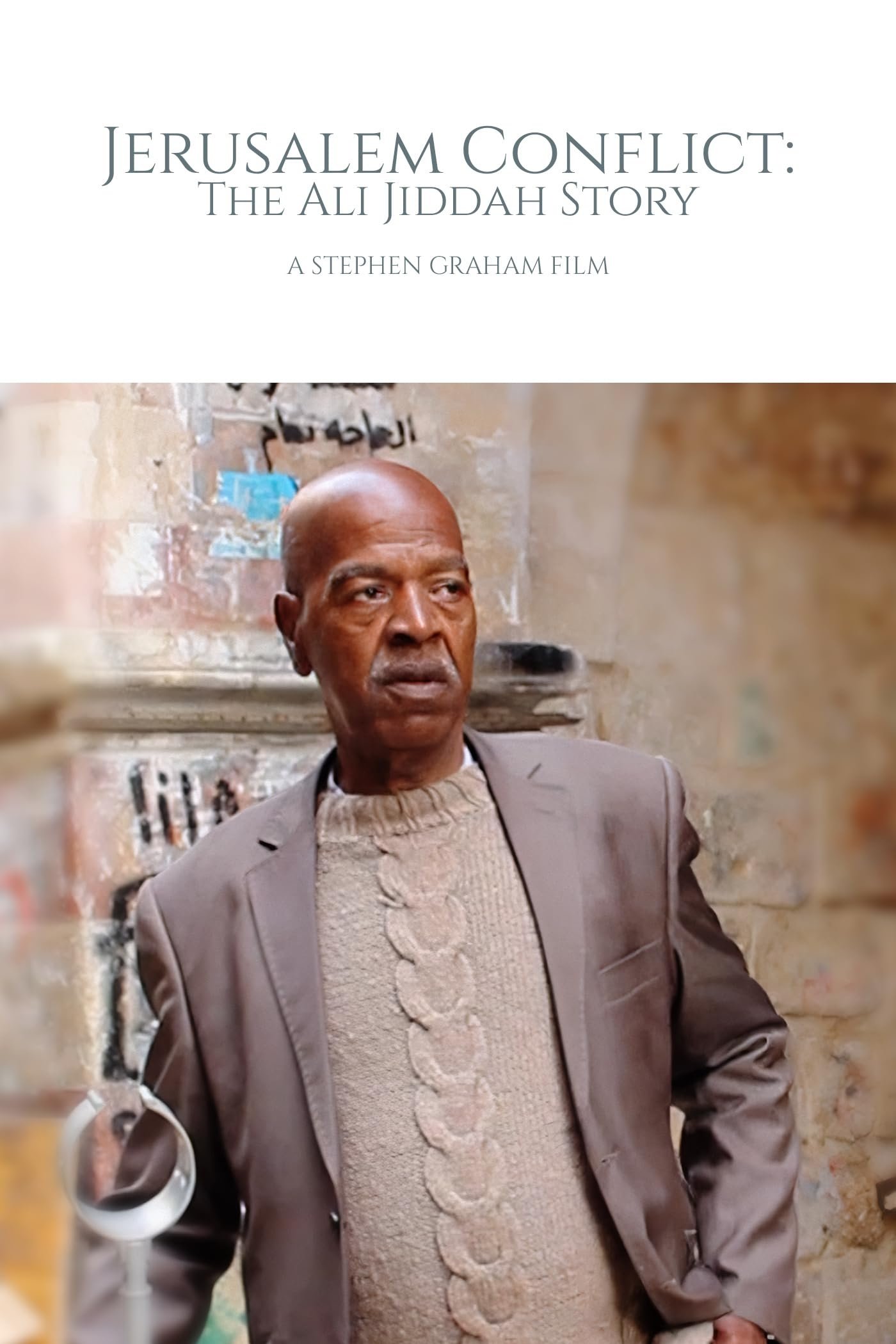 Poster de Jerusalem Conflict: The Ali Jiddah Story
