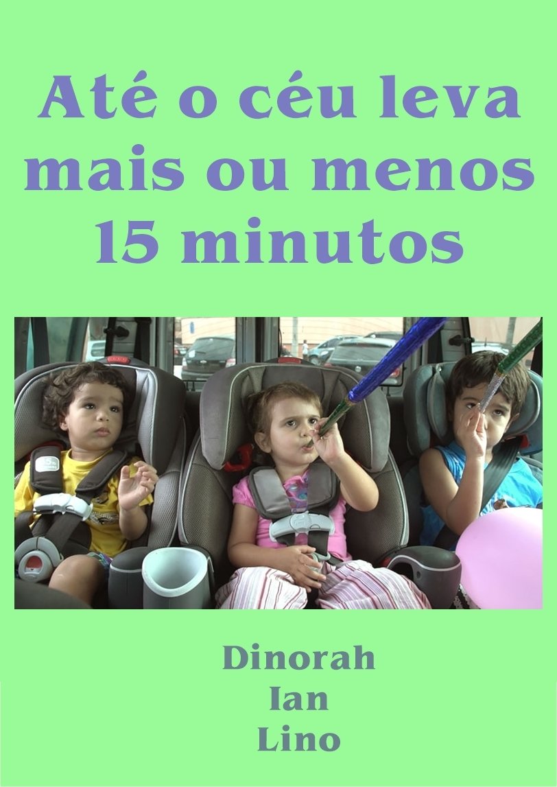 Poster de Até o céu leva mais ou menos 15 minutos