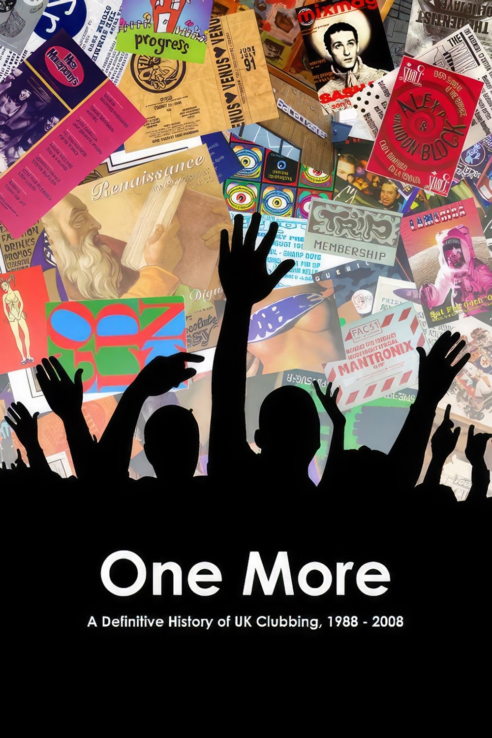 Poster de One More: A Definitive History of UK Clubbing