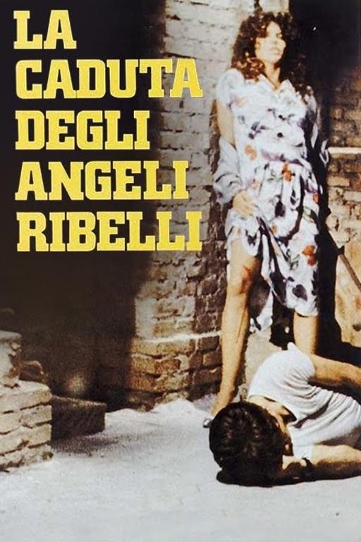 Affiche du film La caduta degli angeli ribelli