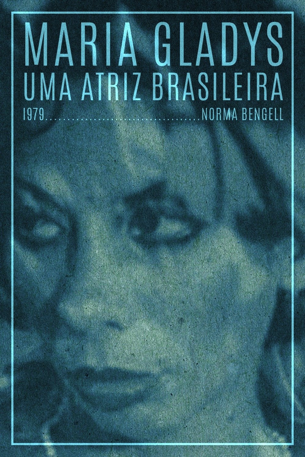 Poster de Maria Gladys, Uma Atriz Brasileira