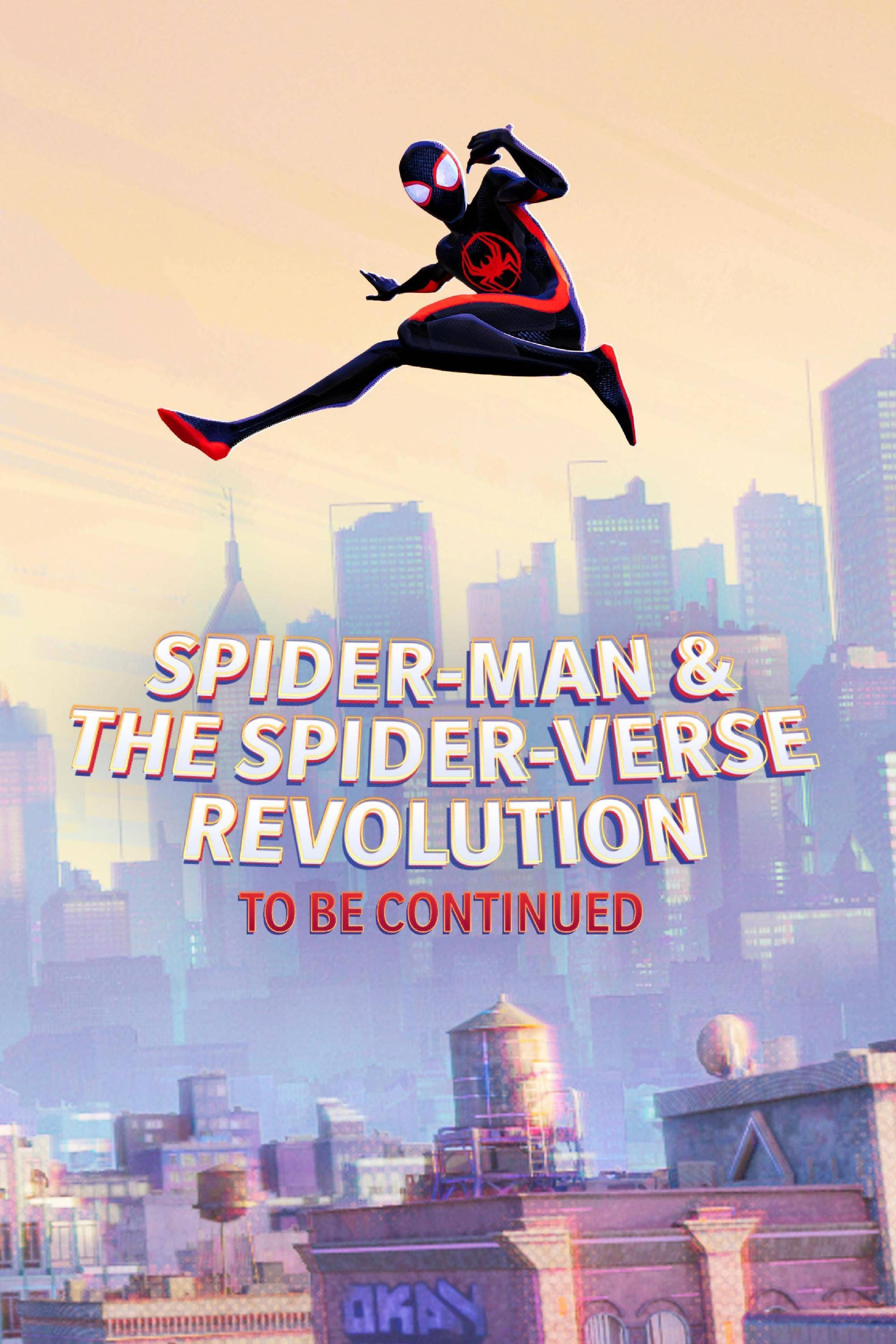 Poster de Spider-Man & the Spider-Verse Revolution (To Be Continued)