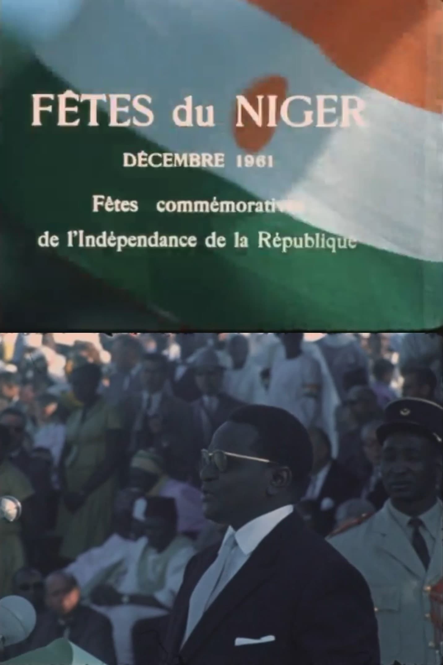 Poster de Fêtes du Niger. Décembre 1961. Fêtes commémoratives de l'indépendance du Niger