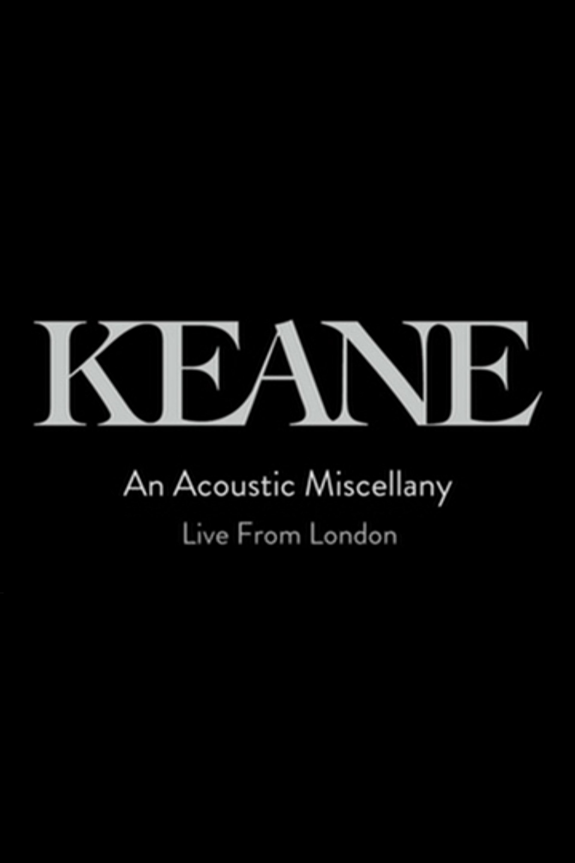 Poster de Keane: An Acoustic Miscellany - Live From London